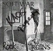 Soft War - Ruins / Stay