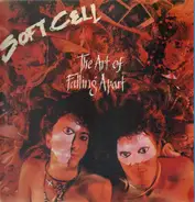 Soft Cell - The Art of Falling Apart