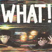 7'' - Soft Cell - What! - Silver Injection-print Labels