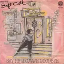 7'' - Soft Cell - Say Hello, Wave Goodbye
