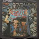 7inch Vinyl Single - Soft Cell - Soul Inside / You Only Live Twice - ON VERTIGO SWIRL LABEL!