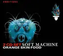 Double CD - Soft Machine - Orange Skin Food