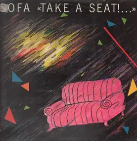 Sofa - Take A Seat!...