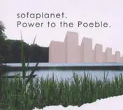 Sofaplanet - Power to the Poeble