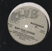 12inch Vinyl Single - Sofonda C. - Say The Word - Still Sealed