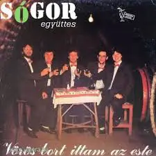 Sógor - Vörös Bort Ittam Az Este