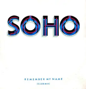 Soho - Remember My Name