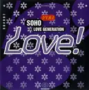 7inch Vinyl Single - Soho - Love Generation