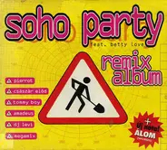 Soho Party Feat. Betty Love - Remix Album