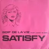 7inch Vinyl Single - Soif De La Vie Feat. Lyma Russel - Satisfy