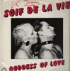 12'' - Soif De La Vie - Goddess Of Love