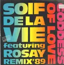12inch Vinyl Single - Soif De La Vie - Goddess Of Love (Remix '89)
