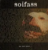 Soifass - Es Ist Zeit