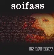 CD - Soifass - Es Ist Zeit