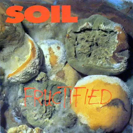 Soil - Fructified