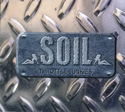 Soil - Throttle Junkies