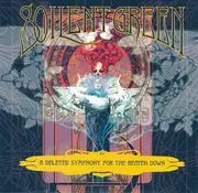 CD - Soilent Green - A Deleted Symphony For The Beaten Down