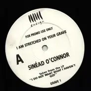 Soinéad O´connor - I Am Streched On Your Grave