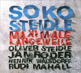 Soko Steidle - Maximale Langeweile