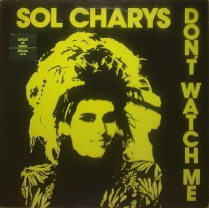 Sol Charys - Don't Watch Me