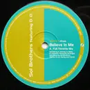 12inch Vinyl Single - Sol Brothers - Believe In Me