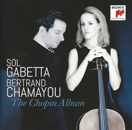 Sol Gabetta , Bertrand Chamayou - The Chopin Album