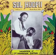 LP - Sol Hoopii - Master Of The Hawaiian Guitar, Volume One