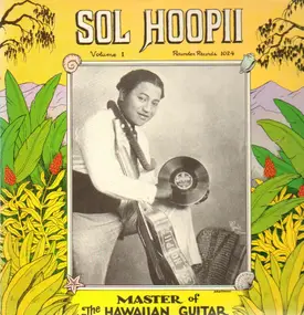 Sol Hoopii - Master of the Hawaiian Guitar
