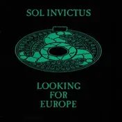 Sol Invictus - Looking For Europe