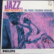 LP - Sol Yaged / Coleman Hawkins - Jazz At The Metropole