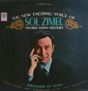 Sol Zim - The New Exciting Voice Of Sol Zimel - Favorite Jewish Melodies