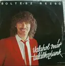 LP - Soltész Rezs? - Valahol Már Találkoztunk...