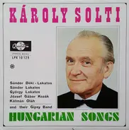 Solti Károly - Hungarian Songs
