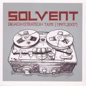 Solvent - Demonstration Tape (1997-2007)