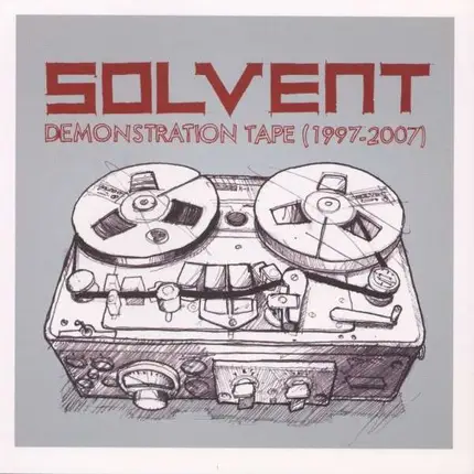 Solvent - Demonstration Tape (1997-2007)