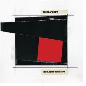 Solvent - Subject to Shift