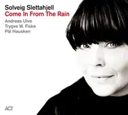 Solveig Slettahjell - Come In From The Rain