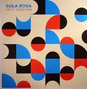 LP - Sola Rosa - Get It Together