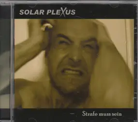 Solar Plexus - Strafe Muss Sein