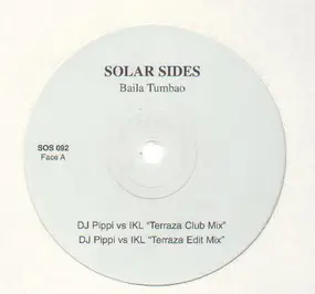 Solar Sides - Baila Tumbao (DJ Pippi Remixes)