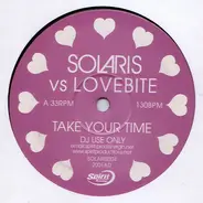 Solaris vs. The Love Bite - Take Your Time