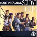 7inch Vinyl Single - Soldat Louis - Martiniquaise