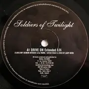 12'' - Soldiers Of Twilight - Drive On