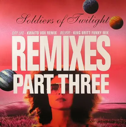 Soldiers Of Twilight - Remixes Part Three