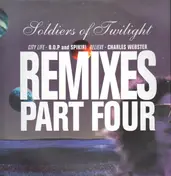 soldiers of twilight - Remixes Part 4