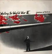 Soldiers Of Fortune - Waiting For World War III.