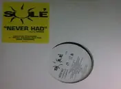 Sole - Never Had