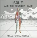 Double LP - Sole And Skyrider - Hello Cruel World - Incl. Signed Poster