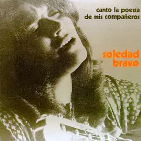 Soledad Bravo - Canto La Poesia De Mis Companeros