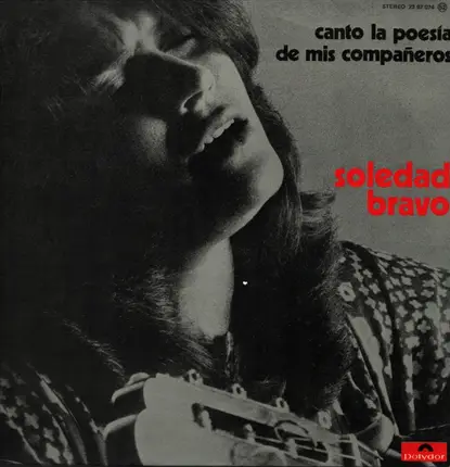 Soledad Bravo - Canto La Poesia De Mis Companeros